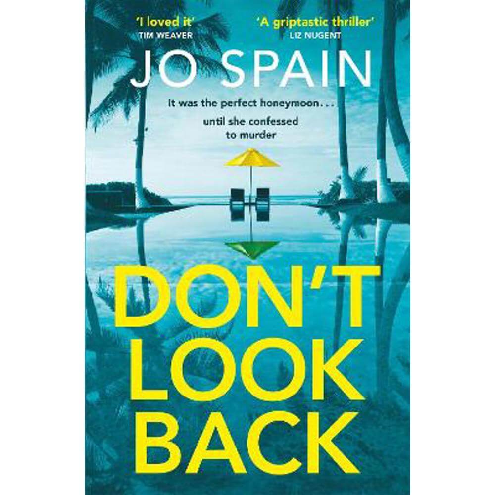 Don't Look Back: An addictive, fast-paced thriller from the author of The Perfect Lie (Paperback) - Jo Spain
